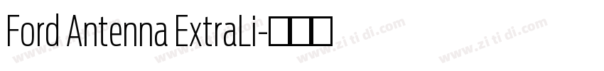 Ford Antenna ExtraLi字体转换